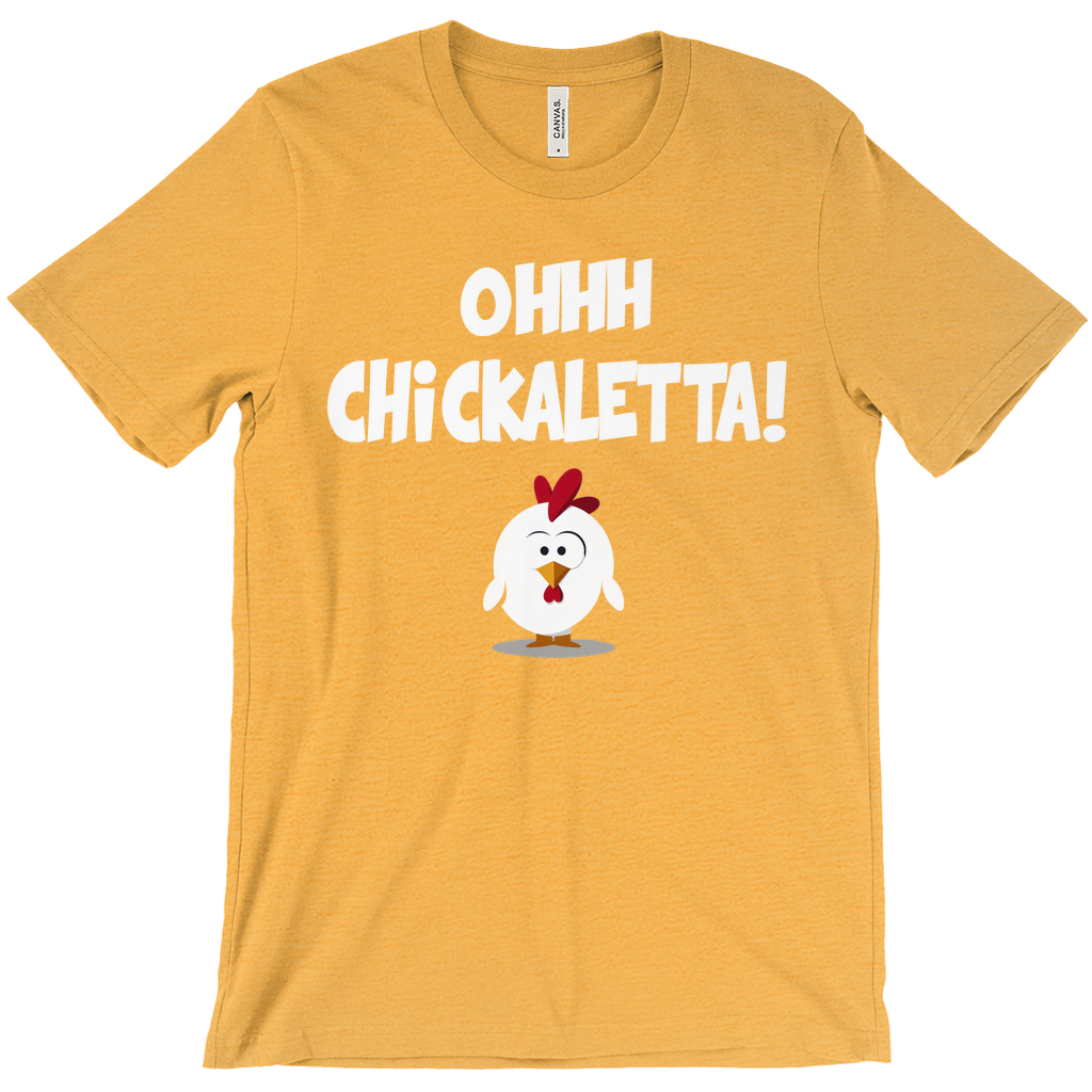 Oh Chickaletta T-Shirta (Unisex Adult Sizes)