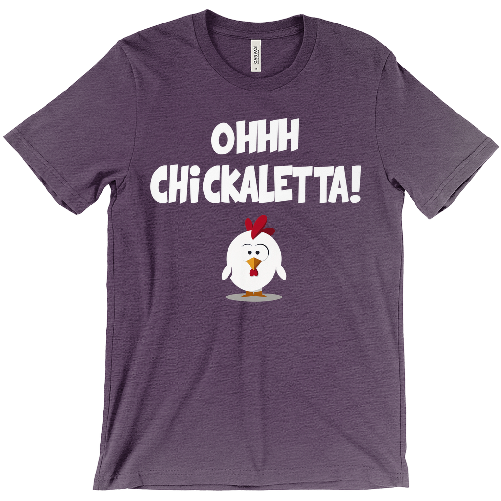 Oh Chickaletta T-Shirta (Unisex Adult Sizes)